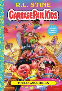 Book Cover for Thrills and Chills (Garbage Pail Kids Book 2) by RL Stine