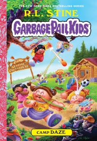 Book Cover for Camp Daze (Garbage Pail Kids Book 3) by RL Stine