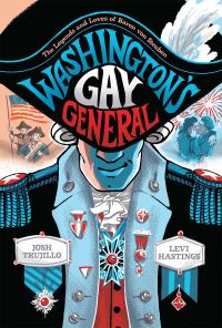 Book Cover for Washington's Gay General by Josh Trujillo