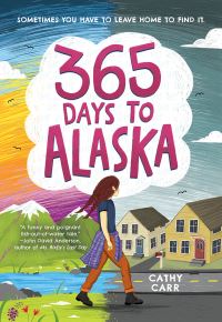 Book Cover for 365 Days to Alaska by Cathy Carr