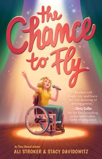 Book Cover for Chance to Fly by Ali Stroker, Stacy Davidowitz
