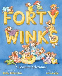 Book Cover for Forty Winks by Kelly DiPucchio