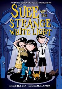 Book Cover for Suee and the Strange White Light (Suee and the Shadow Book #2) by Ginger Ly