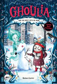 Book Cover for Ghoulia and the Ghost With No Name by Barbara Cantini