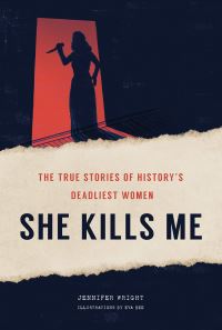 Book Cover for She Kills Me by Jennifer Wright