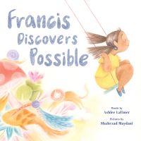 Book Cover for Francis Discovers Possible by Ashlee Latimer