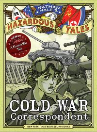 Book Cover for Cold War Correspondent by Nathan Hale