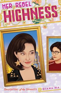 Book Cover for Her Rebel Highness by Diana Ma