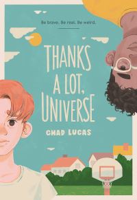 Book Cover for Thanks a Lot, Universe by Chad Lucas