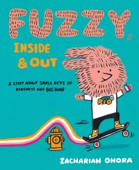 Book Cover for Fuzzy, Inside & Out by Zachariah OHora