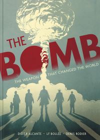 Book Cover for The Bomb by Alcante, LaurentFrédéric Bollée