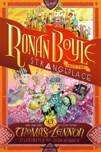 Book Cover for Ronan Boyle Into the Strangeplace by Thomas Lennon