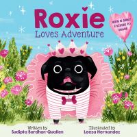 Book Cover for Roxie Loves Adventure by Sudipta BardhanQuallen