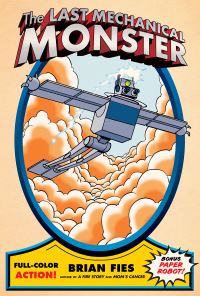 Book Cover for The Last Mechanical Monster by Brian Fies