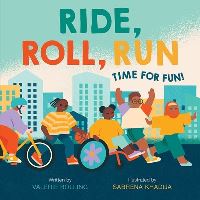 Book Cover for Ride, Roll, Run by Valerie Bolling