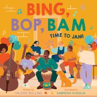 Book Cover for Bing, Bop, Bam by Valerie Bolling