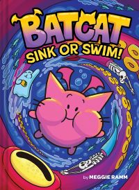 Book Cover for Sink or Swim! (Batcat Book #2) by Meggie Ramm