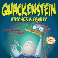 Book Cover for Quackenstein Hatches a Family by Sudipta BardhanQuallen