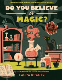 Book Cover for Do You Believe In Magic? (A Wild Thing Book) by Laura Krantz