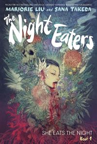 Book Cover for The Night Eaters #1: She Eats the Night by Marjorie Liu