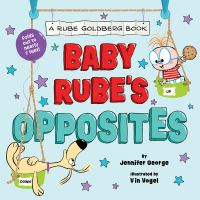 Book Cover for Baby Rube's Opposites by Jennifer George