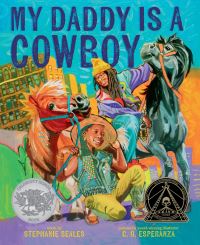 Book Cover for My Daddy Is a Cowboy by Stephanie Seales