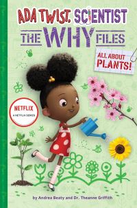 Book Cover for All About Plants! by Andrea Beaty, Theanne Griffith