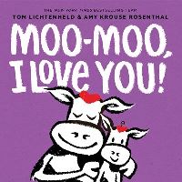 Book Cover for Moo-Moo, I Love You! by Amy Krouse Rosenthal