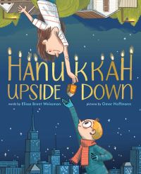 Book Cover for Hanukkah Upside Down by Elissa Brent Weissman