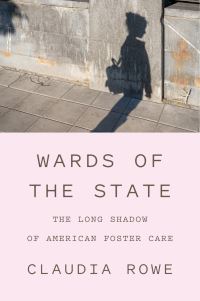 Book Cover for Wards of the State by Claudia Rowe