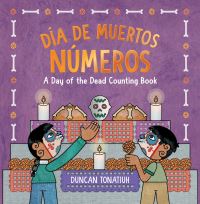 Book Cover for Día De Muertos: Números by Duncan Tonatiuh