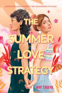 Book Cover for The Summer Love Strategy by Ray Stoeve
