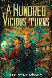 Book Cover for A Hundred Vicious Turns by Lee Paige OBrien