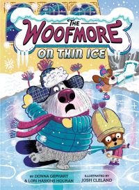 Book Cover for The Woofmore on Thin Ice by Donna Gephart, Lori Haskins Houran