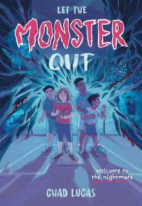 Book Cover for Let the Monster Out by Chad Lucas