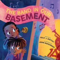Book Cover for The Band in Our Basement by Kelly J Baptist