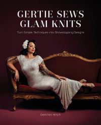 Book Cover for Gertie Sews Glam Knits by Gretchen Hirsch
