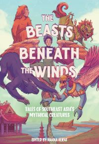 Book Cover for The Beasts Beneath the Winds by Hanna Alkaf