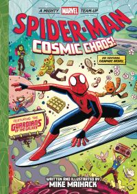 Book Cover for Spider-Man: Cosmic Chaos! (A Mighty Marvel Team-Up) by Mike Maihack