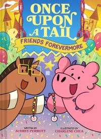 Book Cover for Friends Forevermore (Once Upon a Tail Book #2) by Audrey Perrott
