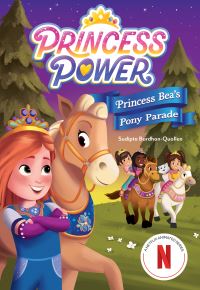 Book Cover for Princess Bea's Pony Parade by Sudipta BardhanQuallen