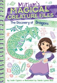 Book Cover for The Discovery of Dragons (Miriam's Magical Creature Files #2) by Leah Cypess