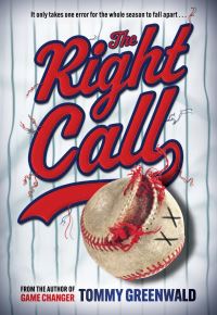 Book Cover for The Right Call by Tommy Greenwald