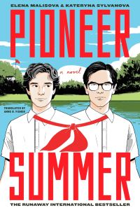 Book Cover for Pioneer Summer by Kateryna Sylvanova, Elena Malisova