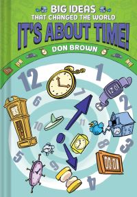 Book Cover for It's About Time! by Don Brown