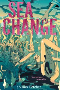 Book Cover for Sea Change by Susan Fletcher