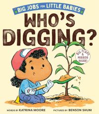 Book Cover for Who's Digging? (Big Jobs for Little Babies) by Katrina Moore