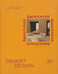 Book Cover for Desert by Design by Molly Mandell, James Burke
