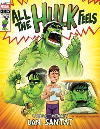 Book Cover for All the Hulk Feels (A Mighty Marvel Comics Picture Book) by Dan Santat