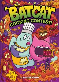 Book Cover for Cooking Contest! (Batcat Book #3) by Meggie Ramm
